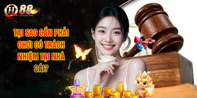 Chơi Có Trách Nhiệm Để Đảm Bảo Tốt Trải Nghiệm Bản Thân 2 Tại Sao Cần Phải Chơi Có Trách Nhiệm Tại Nhà Cái?