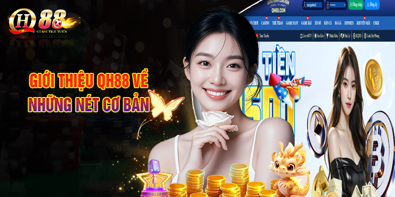 Giới Thiệu QH88 Về Những Nét Cơ Bản