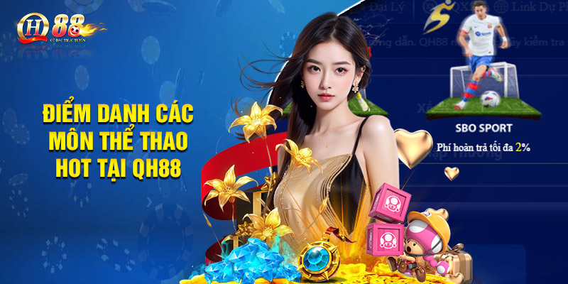Thể Thao QH88 - Đắm Chìm Đam Mê Trong Không Gian Sôi Động 3 Điểm danh các môn thể thao hot tại QH88